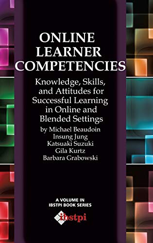 Online Learner Competencies Knoledge, Skills, And Attitudes For Successful Lea [Hardcover]