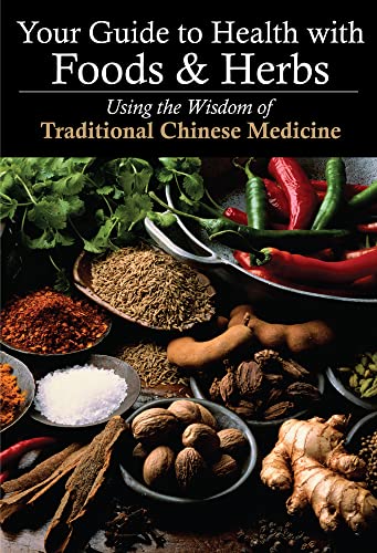 Your Guide to Health with Foods & Herbs: Using the Wisdom of Traditional Chi [Paperback]