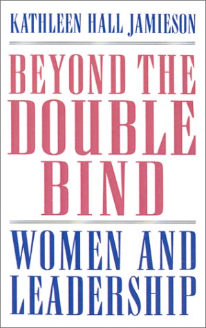 Beyond the Double Bind Women and Leadership [Hardcover]