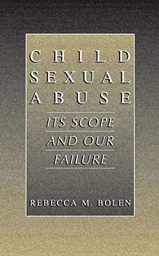 Child Sexual Abuse: Its Scope and Our Failure [Paperback]