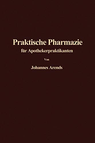 Einfhrung in die Praktische Pharmazie fr Apothekerpraktikanten [Paperback]