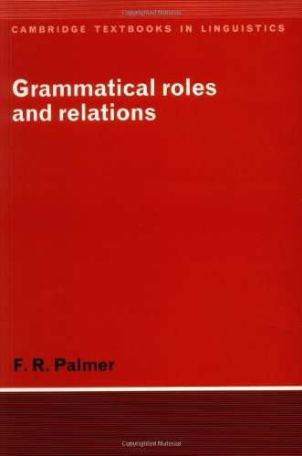 Grammatical Roles and Relations [Paperback]