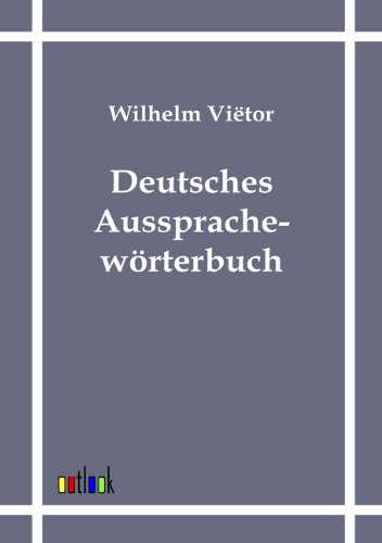 Deutsches Aussprachevrterbuch (german Edition) [Paperback]