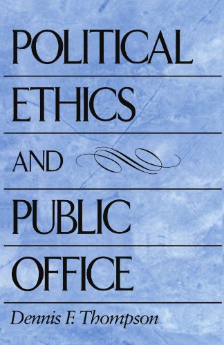 Political Ethics And Public Office [Paperback]