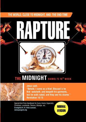 The World, Close To Midnight, And The End-Time Rapture- Normal Version [Paperback]