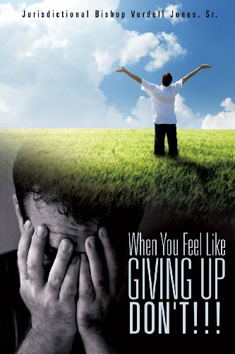 When You Feel Like Giving Up Don't [Paperback]