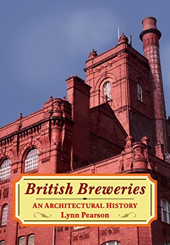 British Breeries An Architectural History [Hardcover]