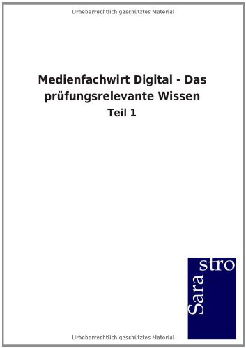 Medienfachirt Digital - Das Pr|fungsrelevante Wissen (german Edition) [Paperback]