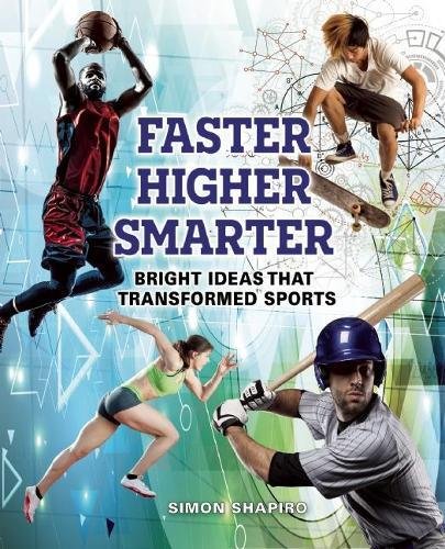 Faster, Higher, Smarter: Bright Ideas That Tr