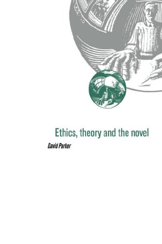 Ethics, Theory and the Novel [Paperback]