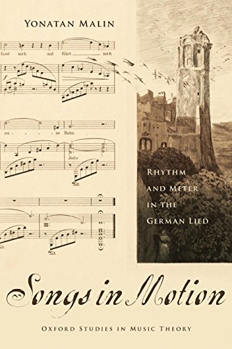 Songs in Motion Rhythm and Meter in the German Lied [Paperback]