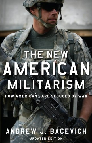 The Ne American Militarism Ho Americans Are Seduced by War [Paperback]