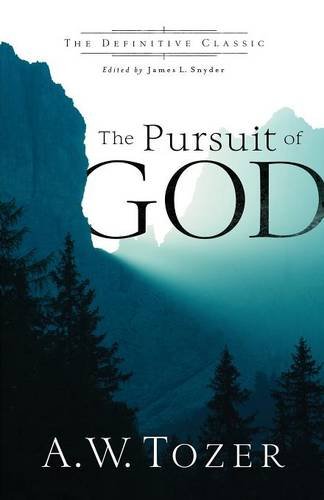 The Pursuit Of God [Paperback]