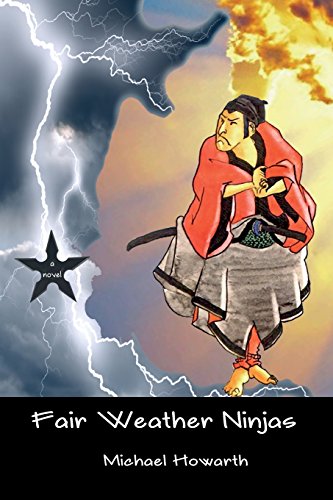 Fair Weather Ninjas [Paperback]