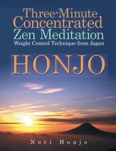 Three-Minute Concentrated Zen Meditation Weight Control Technique from Japan [Paperback]