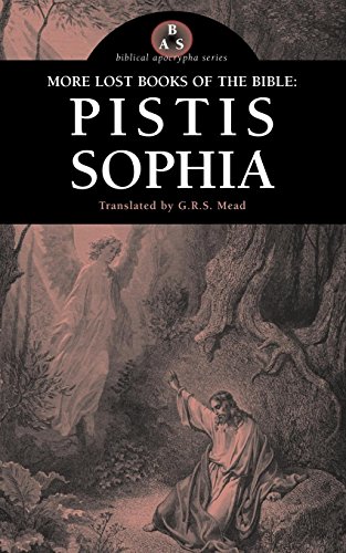 More Lost Books Of The Bible Pistis Sophia [Paperback]