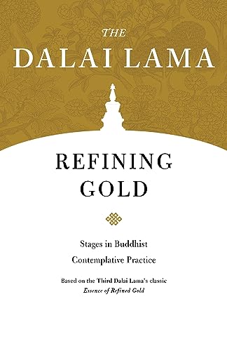 Refining Gold: Stages in Buddhist Contemplative Practice [Paperback]