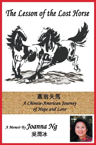 The Lesson Of The Lost Horse A Chinese-American Journey Of Hope And Love [Paperback]