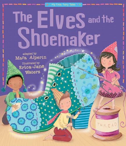 The Elves and the Shoemaker [Paperback]