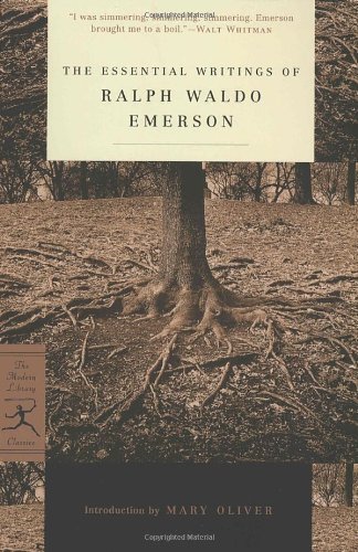 The Essential Writings of Ralph Waldo Emerson [Paperback]