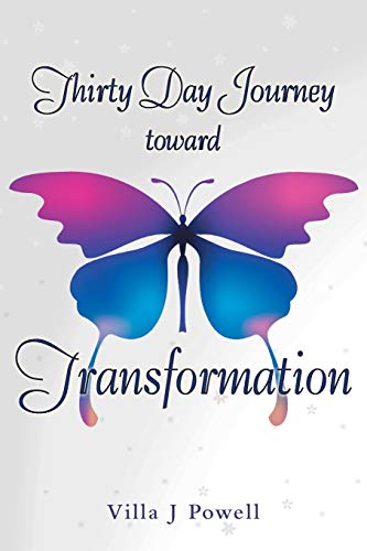 Thirty Day Journey Toard Transformation [Paperback]