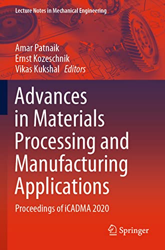 Advances in Materials Processing and Manufacturing Applications: Proceedings of  [Paperback]