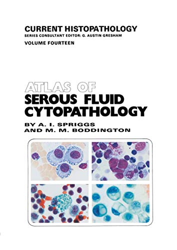 Atlas of Serous Fluid Cytopathology: A Guide to the Cells of Pleural, Pericardia [Paperback]