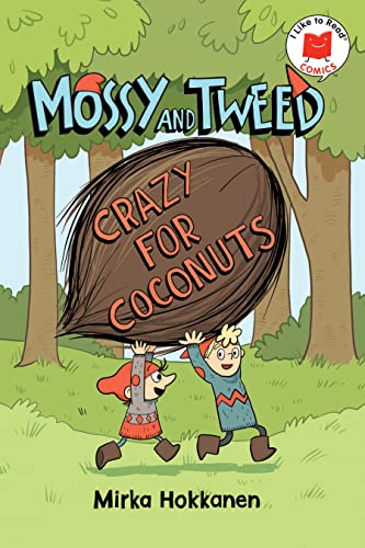 Mossy and Tweed: Crazy for Coconuts [Hardcover]