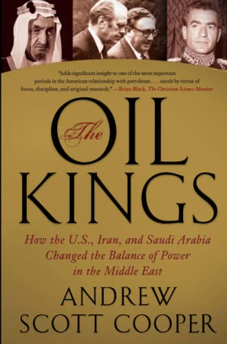 The Oil Kings: How the U.S., Iran, and Saudi