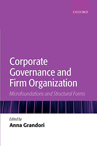 Corporate Governance and Firm Organization Microfoundations and Structural Form [Paperback]