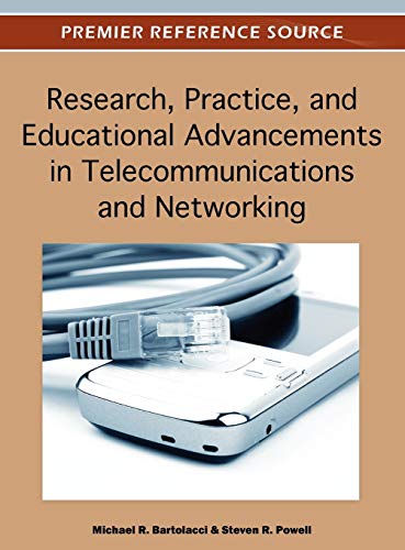 Research, Practice, and Educational Advancements in Telecommunications and Neto [Hardcover]