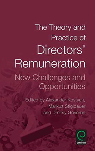 The Theory And Practice Of Directors' Remuneration New Challenges And Opportuni [Hardcover]