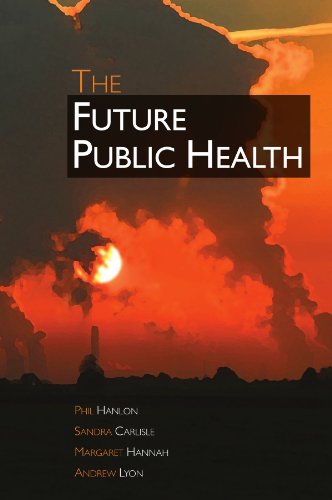 The Future Public Health [Paperback]