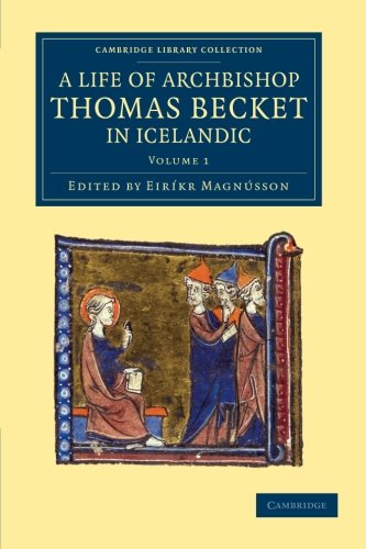 Th}}mas Saga Erkibyskups A Life of Archbishop Thomas Becket in Icelandic [Paperback]