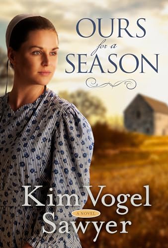 Ours for a Season: A Novel [Paperback]