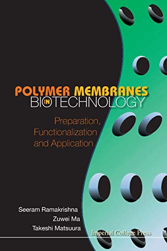 Polymer Membranes In Biotechnology Preparation, Functionalization And Applicati [Paperback]