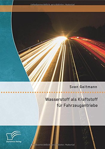 Wasserstoff Als Kraftstoff F|r Fahrzeugantriebe (german Edition) [Paperback]