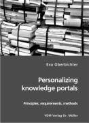 Personalizing Knoledge Portals  Principles, requirements, Methods [Unknon]