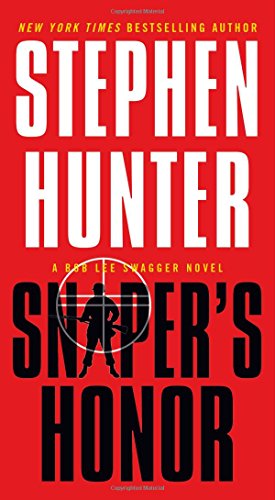 Sniper's Honor: A Bob Lee Swagger Novel [Paperback]