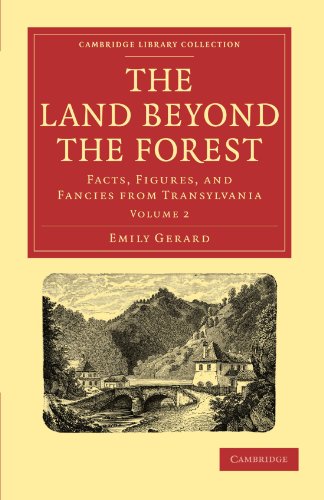 The Land Beyond the Forest Facts, Figures, and Fancies from Transylvania [Paperback]