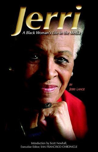 Jerri A Black Woman's Life In The Media [Hardcover]