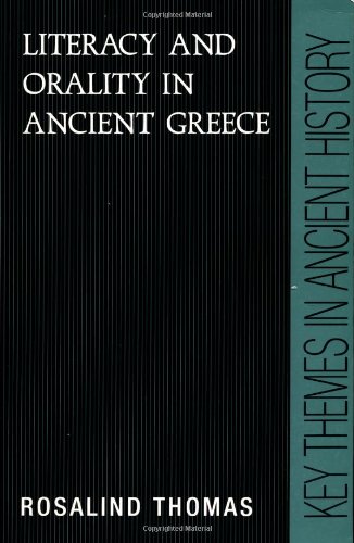 Literacy and Orality in Ancient Greece [Paperback]