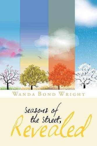 Seasons Of The Street, Revealed [Paperback]