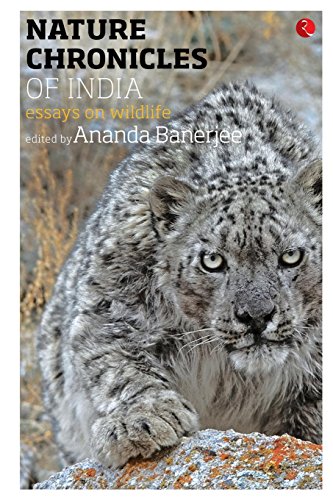 Nature Chronicles Of India Essays On Wildlife [Paperback]