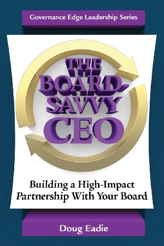 The Board-Savvy Ceo Building A High-Impact Partnership With Your Board [Paperback]