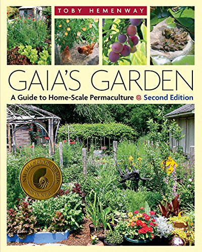 Gaia's Garden: A Guide To Home-Scale Permaculture, 2nd Edition [Paperback]