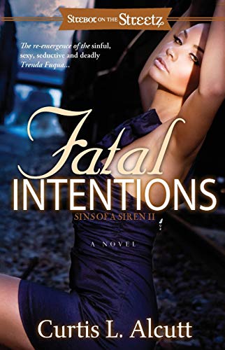 Fatal Intentions Sins of a Siren 2 [Paperback]