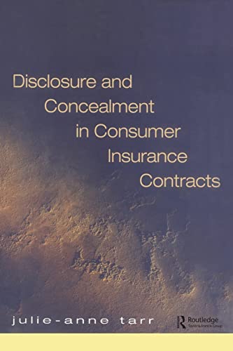 Disclosure and Concealment in Consumer Insurance Contracts [Paperback]