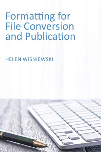 Formatting For File Conversion And Publication [Paperback]