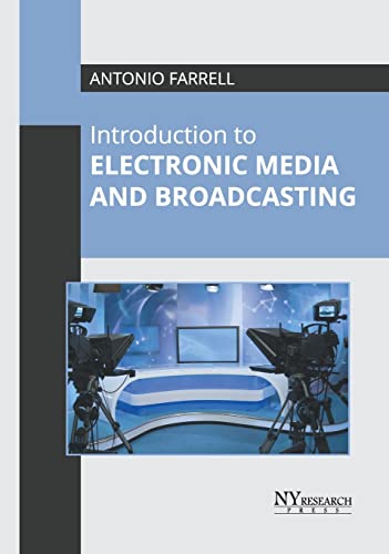 Introduction to Electronic Media and Broadcasting [Hardcover]